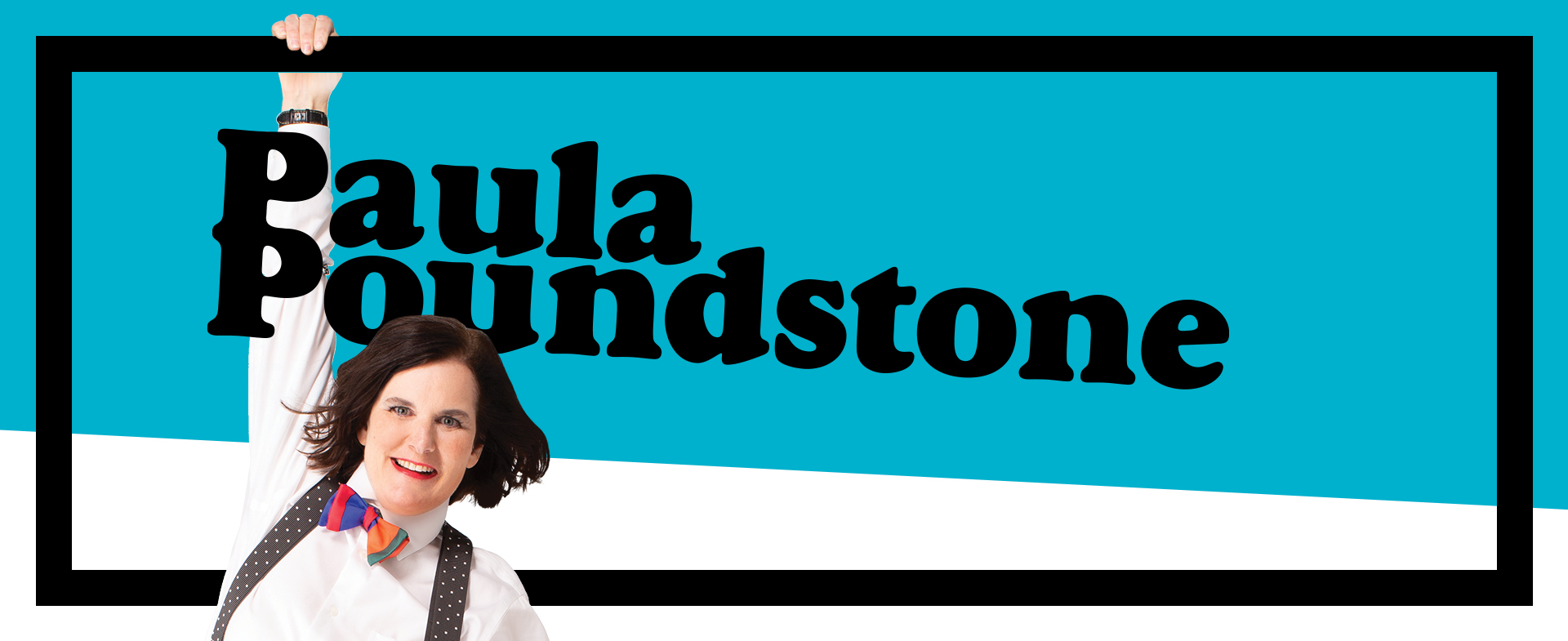 Paula Poundstone wears suspenders and a bowtie and hangs from the frame of a graphic